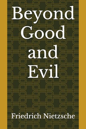 Beyond Good and Evil von Independently published